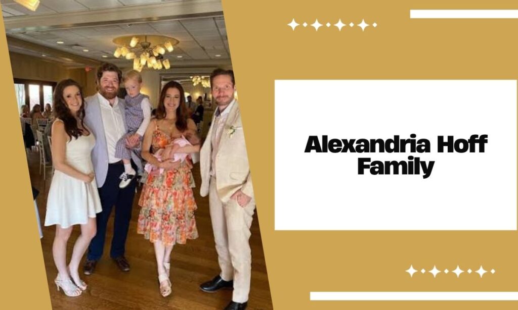 Alexandria Hoff Parents and Family