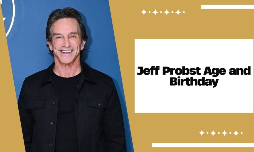 Jeff Probst Age and Birthday