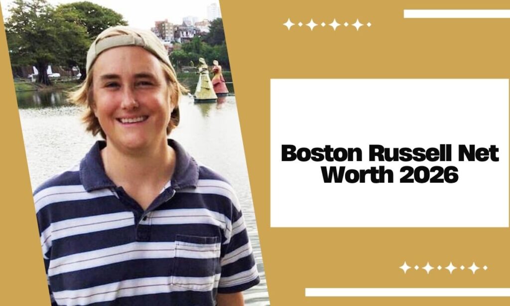 Boston Russell Net Worth 2026