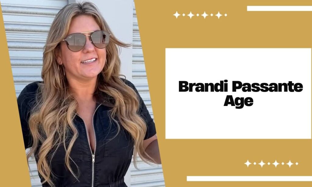 Brandi Passante Age and Birthday