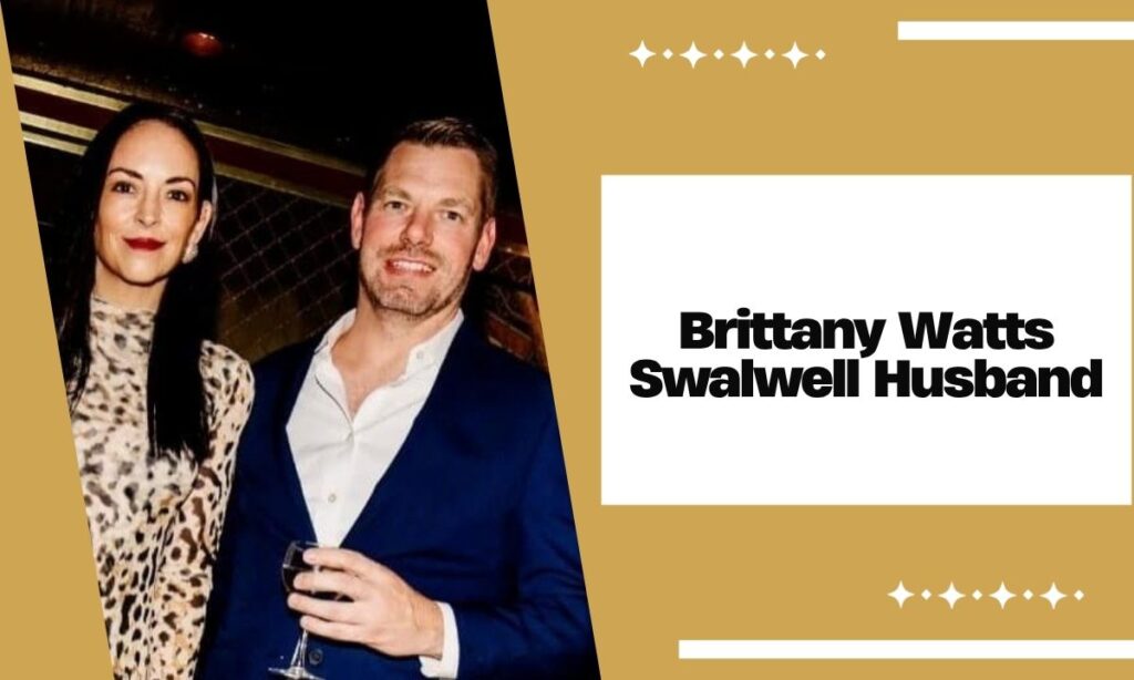 Brittany Watts Swalwell Husband: Who Is She Married To?