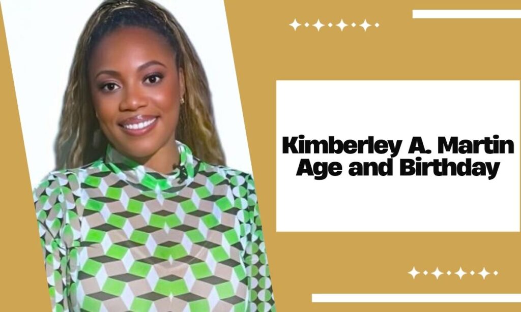 Kimberley A. Martin Age and Birthday