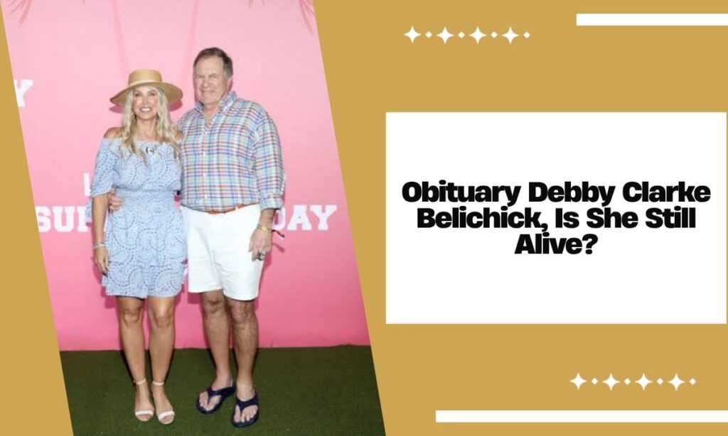 Obituary Debby Clarke Belichick, Is She Still Alive?