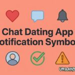 Chat Dating App Notification Symbols You Should Never Ignore