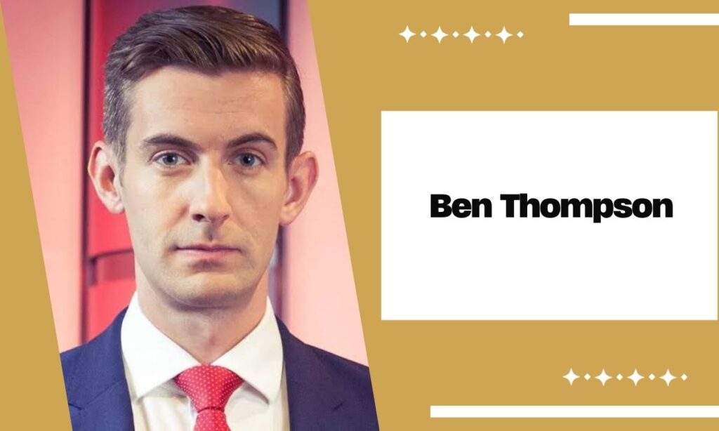 Ben Thompson BBC: Wiki, Age, Partner, Career, Salary, Net Worth & News 2026