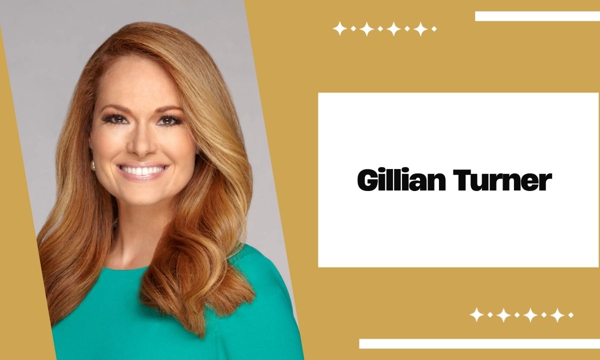 Gillian Turner FOX News: Wiki, Age, Husband, Kids, Career & Net Worth 2026