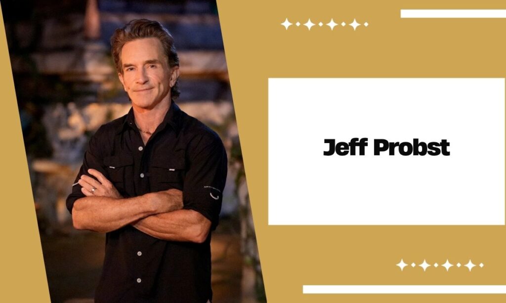 Jeff Probst: Wiki, Age, Wife, Kids, Family, Career & Survivor 2026